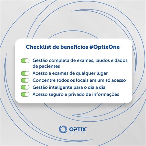 Com OptixOne você tem uma .